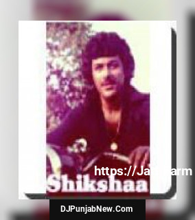 Shikshaa album songs download mp3 djpunjab