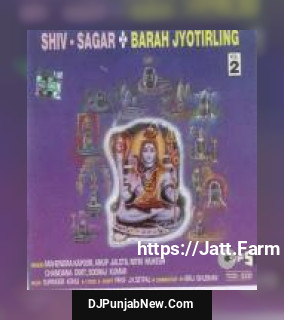 Shiv Sagar Barah Jyotirling Part 2 album songs download mp3 djpunjab