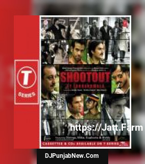 Shootout At Lokhandwala album songs download mp3 djpunjab