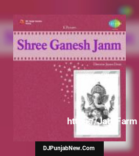 Shree Ganesh Janm album songs download mp3 djpunjab