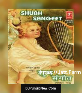 Shubh Sangeet album songs download mp3 djpunjab