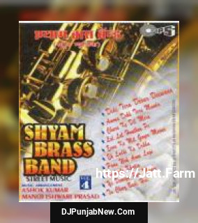 Shyam Brass Band Street Music album songs download mp3 djpunjab