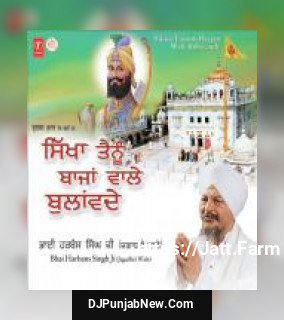 Sikha Tainu Baajan Wale Bulande album songs download mp3 djpunjab