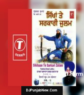 Sikhaan Te Sarkari Zulam album songs download mp3 djpunjab