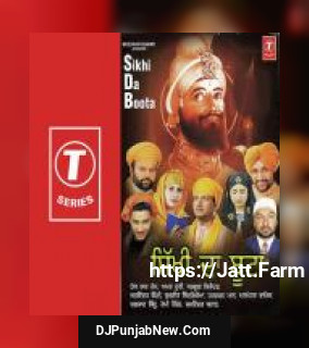 Sikhi Da Boota album songs download mp3 djpunjab