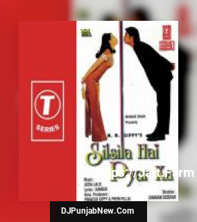 Silsila Hai Pyar Ka album songs download mp3 djpunjab