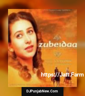 Zubeidaa album songs download mp3 djpunjab