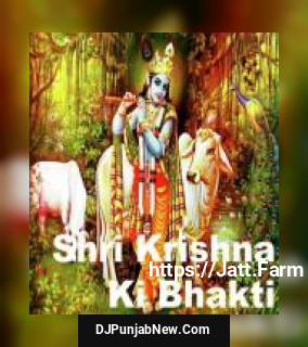 Shri Krishna Ki Bhakti album songs download mp3 djpunjab