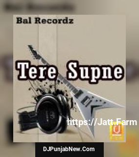 Tere Supne album songs download mp3 djpunjab