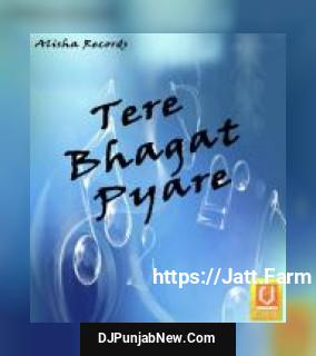 Tere Bhagat Pyare album songs download mp3 djpunjab