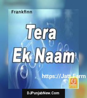 Tera Ek Naam album songs download mp3 djpunjab