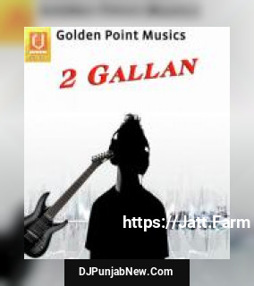 2 Gallan album songs download mp3 djpunjab