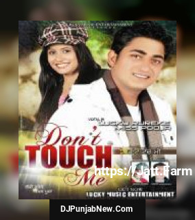 Don&039;t Touch Me album songs download mp3 djpunjab