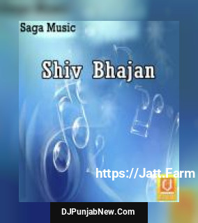 Shiv Bhajan album songs download mp3 djpunjab