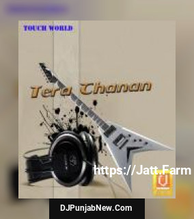 Tera Chanan album songs download mp3 djpunjab