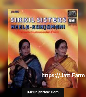 Sikkil Sisters - Neela - Kunjumani - Flute Duo album songs download mp3 djpunjab