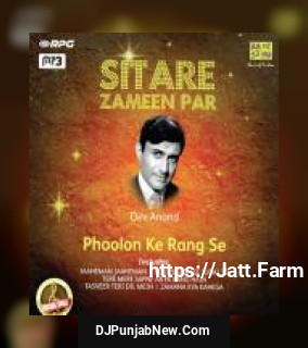 Sitare Zameen Par - Dev Anand - Phoolon Ke Rang Se album songs download mp3 djpunjab