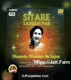 Sitare Zameen Par - Vaijantimala - Dhoondo Dhoondo Re Sajna album songs download mp3 djpunjab