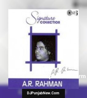 Signature Collection A.R. Rahman album songs download mp3 djpunjab