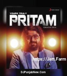 Yours Truly Pritam album songs download mp3 djpunjab