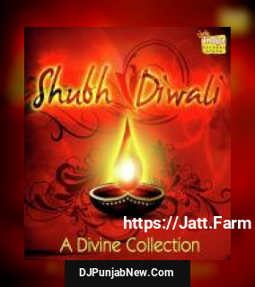 Shubh Diwali album songs download mp3 djpunjab