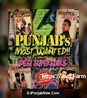 Punjab&039;s Most Wanted album songs download mp3 djpunjab