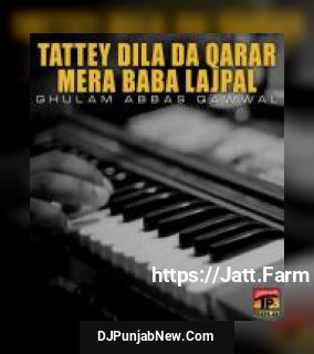 Tattey Dila Da Qarar Mera Baba Lajpal album songs download mp3 djpunjab