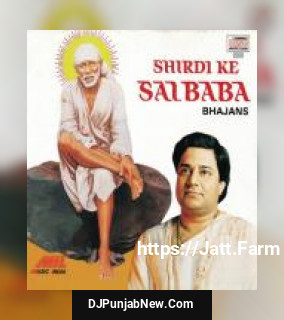 Shirdi Ke Sai Baba album songs download mp3 djpunjab