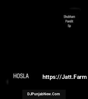 Hosla Shubham Pandit Sp mp3 song download djpunjab