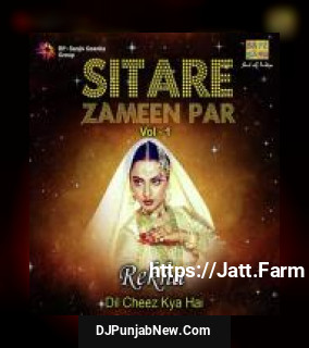 Sitare Zameen Par - Rekha "Dil Cheez Kya Hai" Vol. 1 album songs download mp3 djpunjab