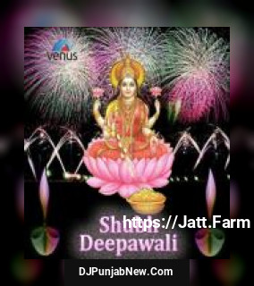 Shubh Deepawali album songs download mp3 djpunjab