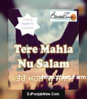 Tere Mahla Nu Salam album songs download mp3 djpunjab