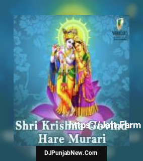 Shri Krishna Govind Hare Murari album songs download mp3 djpunjab