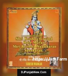 Shri Krishna Govind Hare Murari - Shri Krishna Naamkaran Sanskaran album songs download mp3 djpunjab