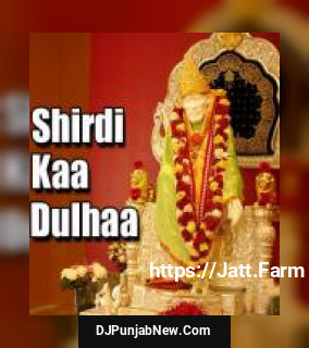 Shirdi Kaa Dulhaa album songs download mp3 djpunjab