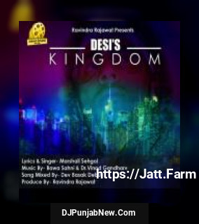 Desi&039;s Kingdom album songs download mp3 djpunjab