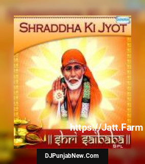 Shraddha Ki Jyot - Shri Sai Baba Spl. album songs download mp3 djpunjab