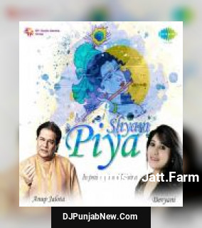 Shyam Piya - In Praise Of Lord Krishna album songs download mp3 djpunjab