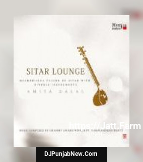 Sitar Lounge album songs download mp3 djpunjab