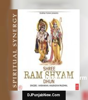 Shree Ram - Shyam Dhun album songs download mp3 djpunjab