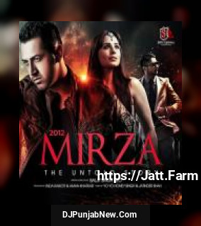 2012 Mirza The Untold Story album songs download mp3 djpunjab