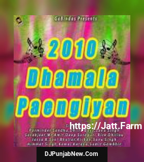 2010 Dhamala Paengiyan album songs download mp3 djpunjab