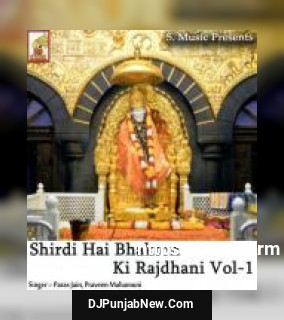 Shirdi Hai Bhakton Ki Rajdhani Vol. 1 album songs download mp3 djpunjab