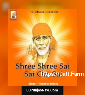 Shree Shree Sai Sai Om Sai album songs download mp3 djpunjab