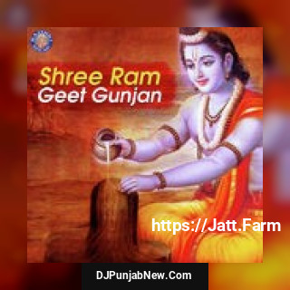 Shree Ram Geet Gunjan album songs download mp3 djpunjab