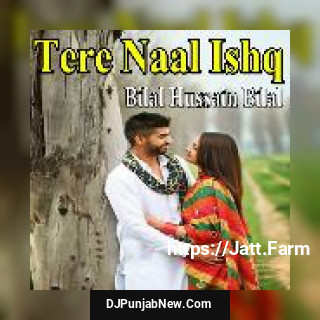 Tere Naal Ishq album songs download mp3 djpunjab