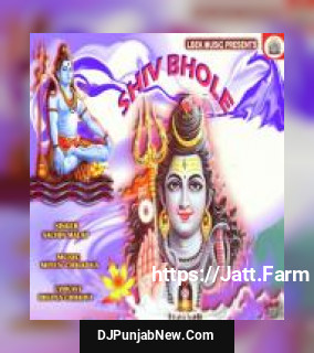 Shiv Bhole album songs download mp3 djpunjab