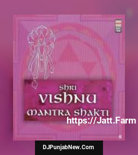 Shri Vishnu Mantra Shakti album songs download mp3 djpunjab