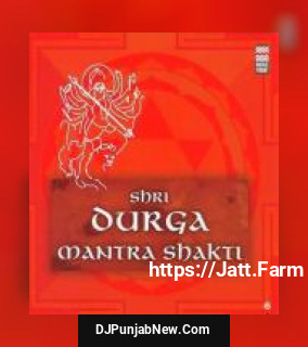 Shri Durga Mantra Shakti album songs download mp3 djpunjab