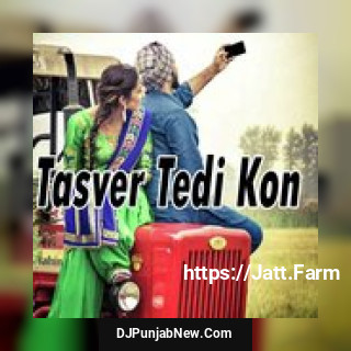 Tasver Tedi Kon album songs download mp3 djpunjab